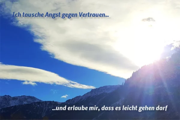 Ich tausche Angst gegen Vertrauen...