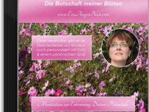 Meditation – Die Botschaft meiner Blüten (personalisiert)