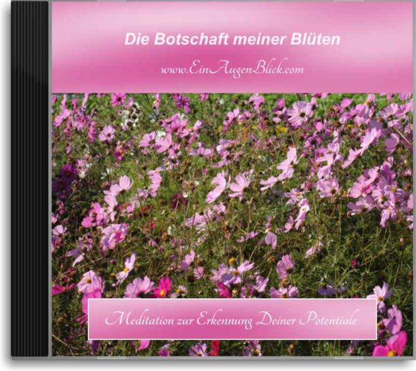 Meditation – Die Botschaft meiner Blüten