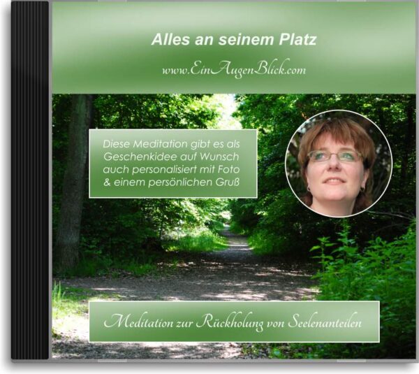 Meditation - Alles an seinem Platz (personalisiert)