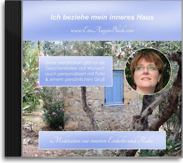 Meditation - Ich beziehe mein inneres Haus (personalisiert)